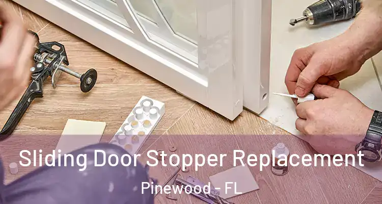  Sliding Door Stopper Replacement Pinewood - FL